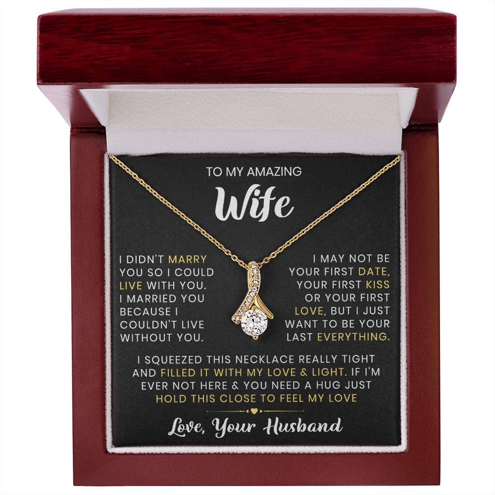 To My Wife - I Can’t Live Without You