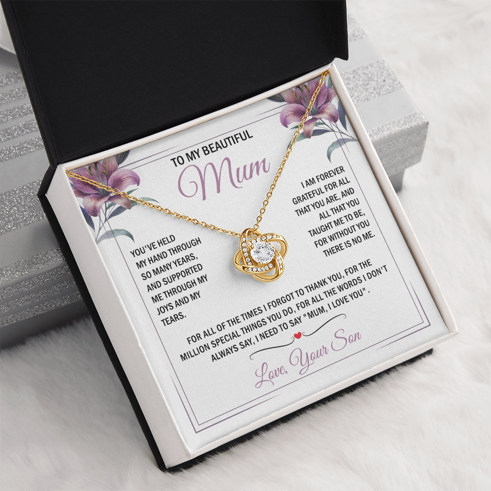 To My Mum - Without You There is No Me - Knot Necklace