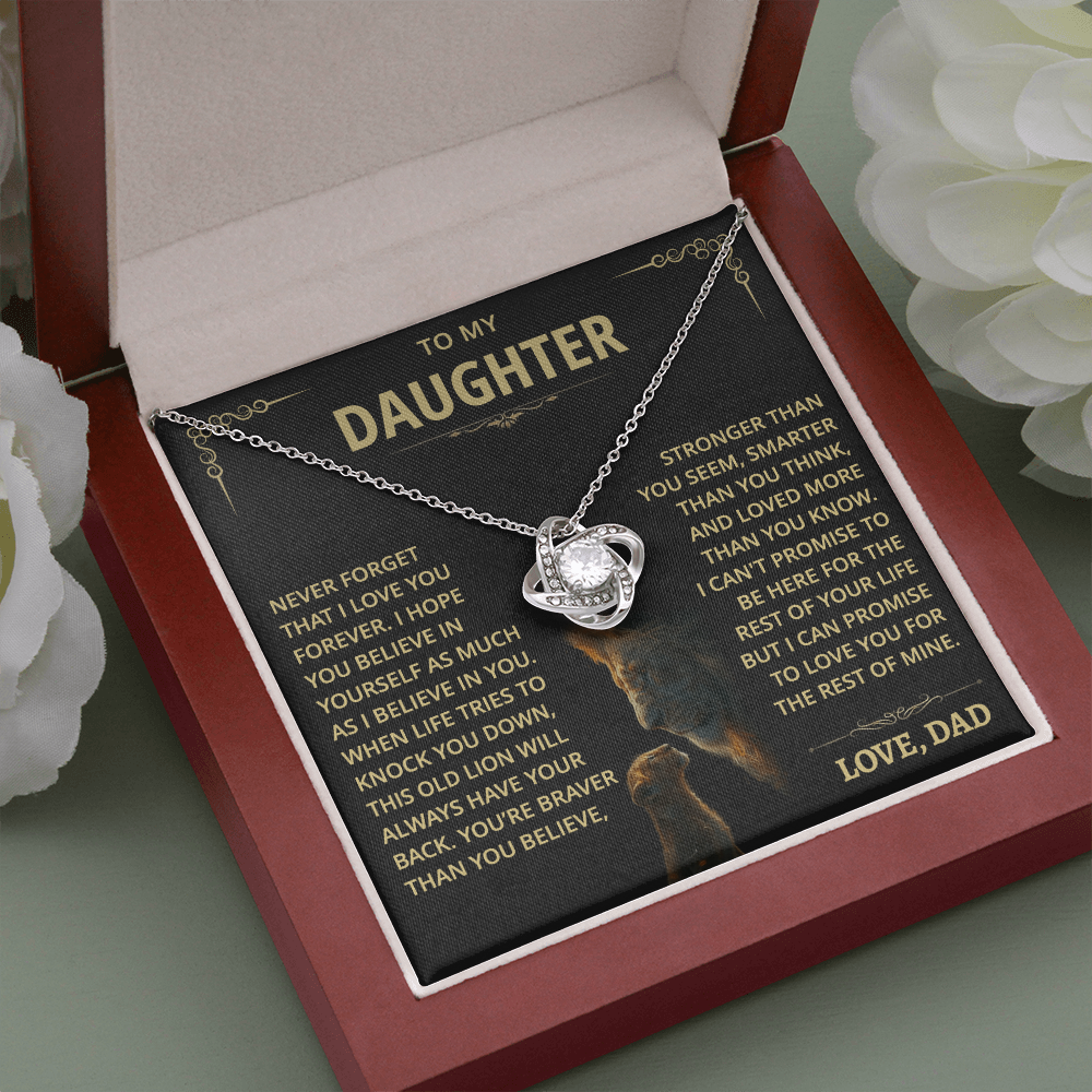 To my Daughter - Never forget that I love you - from Dad