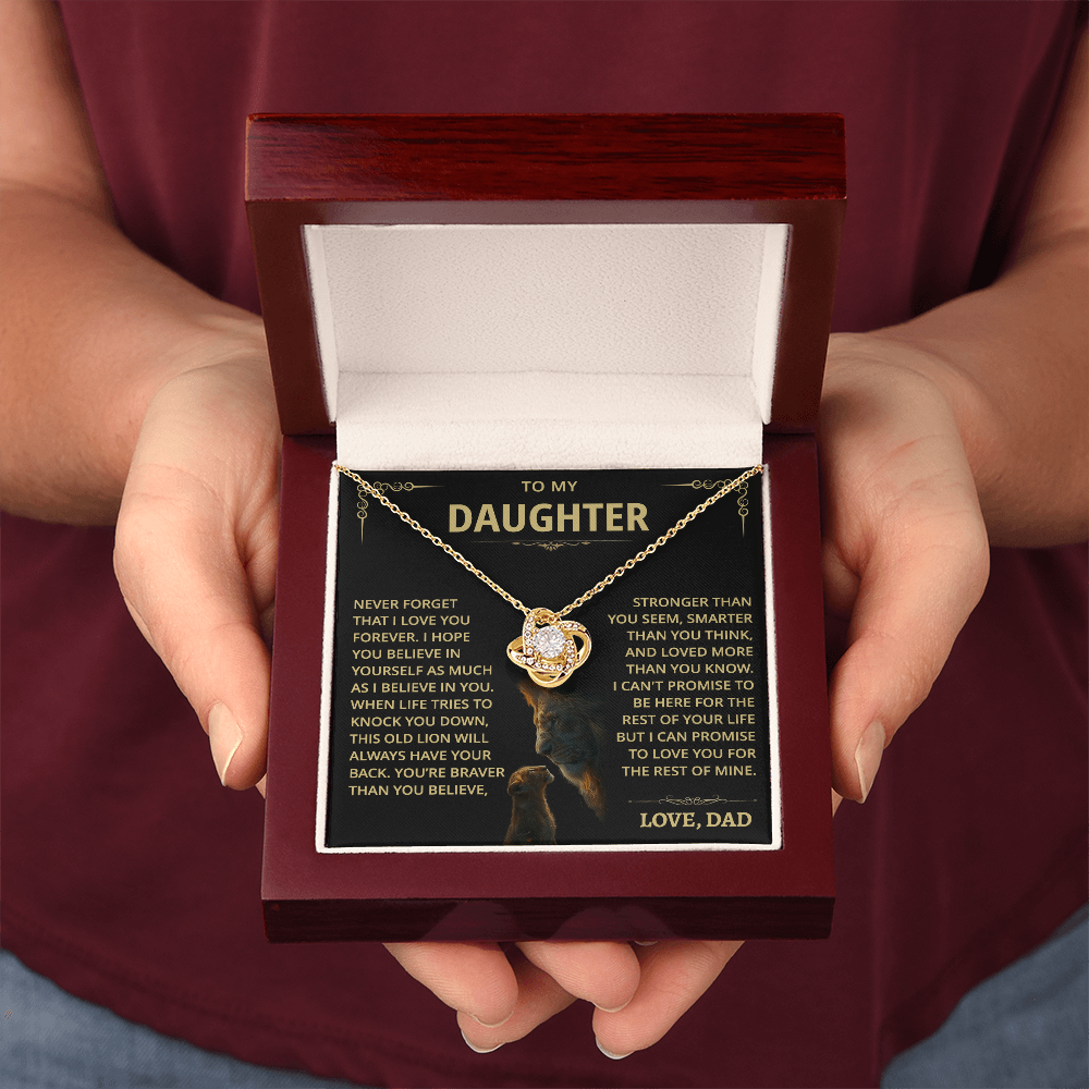 To my Daughter - Never forget that I love you - from Dad