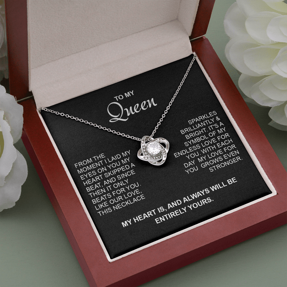 To my Queen - My heart will always be entirely yours - Gold