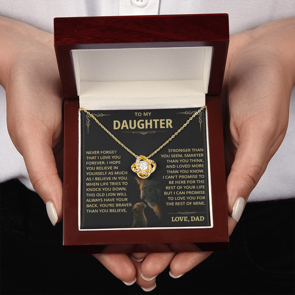 To my Daughter - Never forget that I love you - from Dad