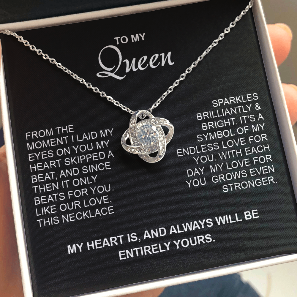 To my Queen - My heart will always be entirely yours - Gold