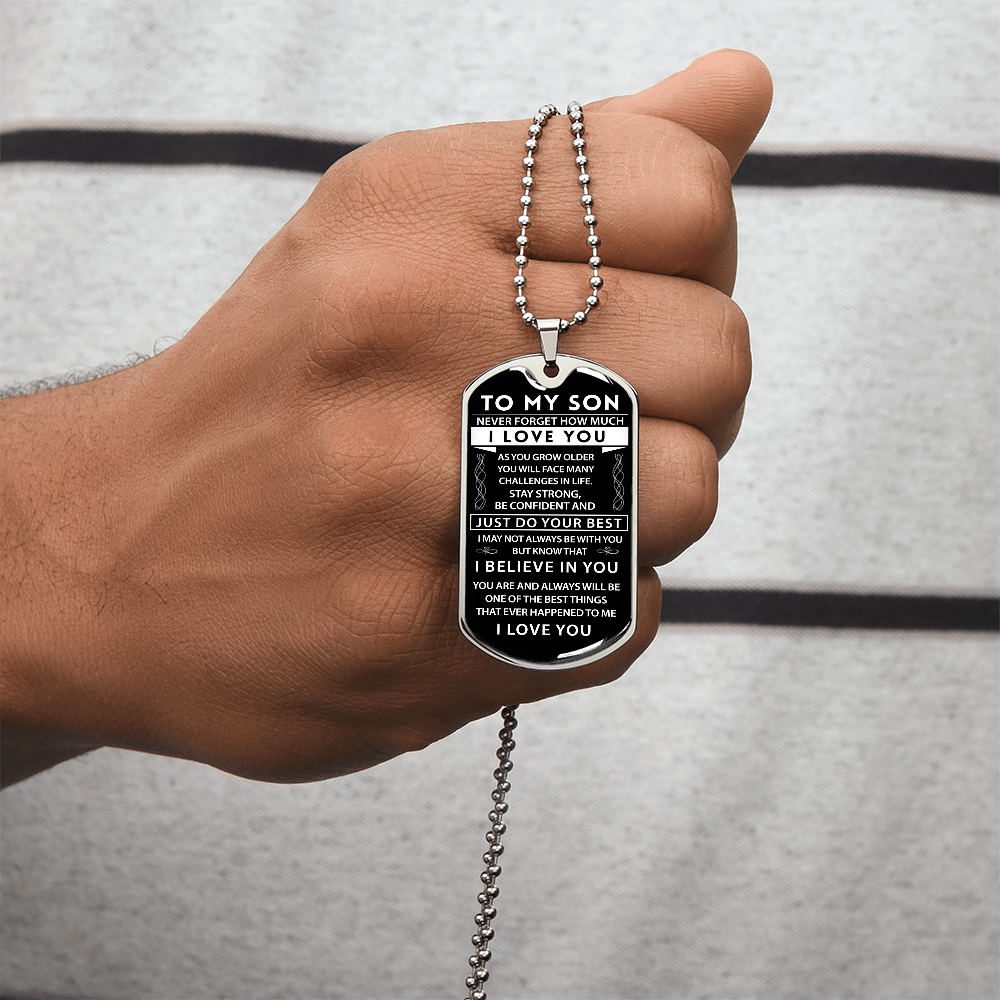 To My Son - I Believe in You - Military Tag