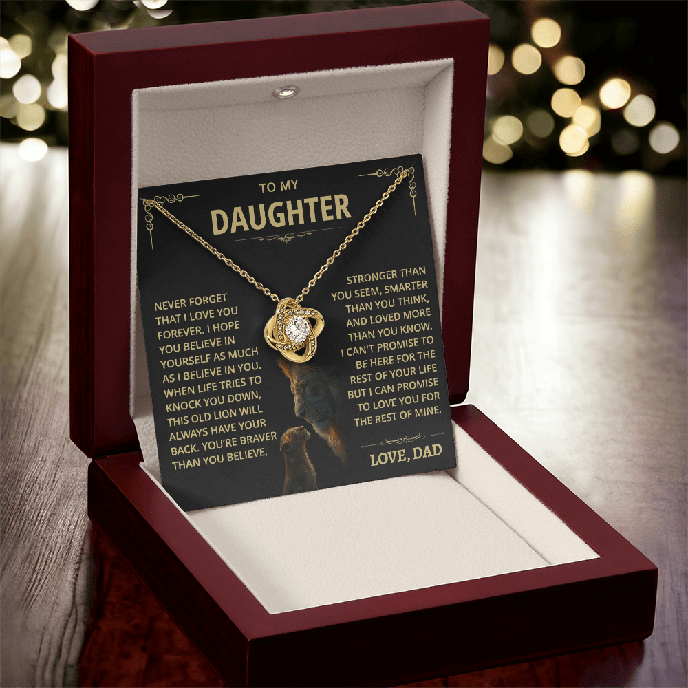 To my Daughter - Never forget that I love you - from Dad